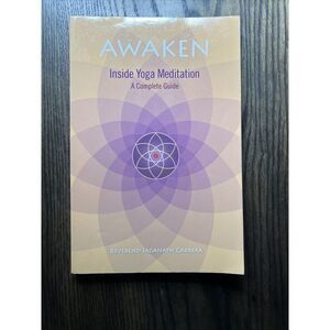 Awaken: Inside Yoga Meditation - Paperback By Jaganath Carrera HTF Rare Book!